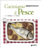 Cuciniamo il Pesce (ebook)  Paolo Barbagli Stefania Barzini  Giunti Editore