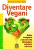Diventare vegani (ebook)  Brenda Davis Melina Vesanto  Macro Edizioni