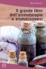 Il grande libro dell'aromaterapia e aromacosmesi  Mara Bertona   Xenia Edizioni