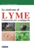 La sindrome di Lyme  Christophe Girardin Andreani   Nuova Ipsa Editore