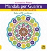 Mandala per Guarire  Ahimsalara Ribera   Macro Edizioni