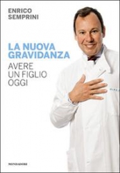 La nuova gravidanza  Augusto Enrico Semprini   Mondadori