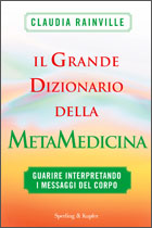 Metamedicina di Claudia Rainville - Ogni sintomo è un messaggio 