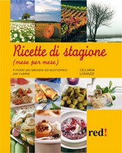 Ricette di Stagione Mese per Mese di Giuliana Lomazzi [SCONTO 50%]