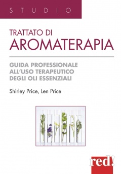 Trattato di aromaterapia di Shirley Price Len Price - Red Edizioni